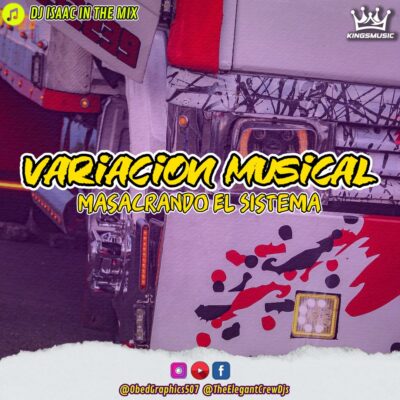 Dj Isaac In The Mix - Variacion Musical (Masacrando El Sistema) MixTape