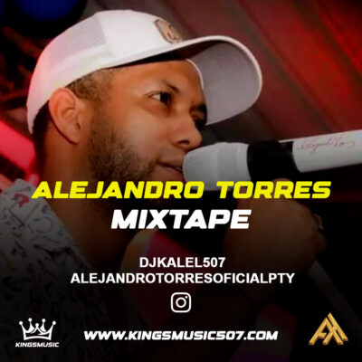 Alejandro Torres Especial Video Mix - Dj Kalel 507