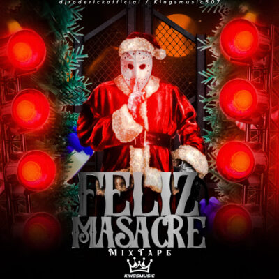 Feliz Masacre MixTape - Dj Roderick Official