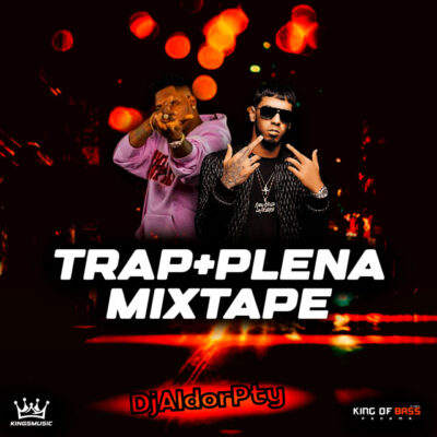 Trap y Plena MixTape - Dj Aldor Pty