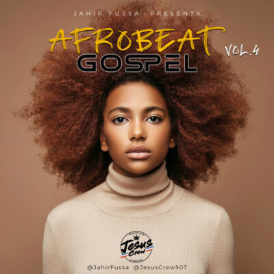 AFROBEAT GOSPEL VOL. 4 - Jahir Fussa