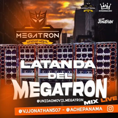 La Tanda Del Megatron Live (Dimelo Ache) - Vj Jonathan 507