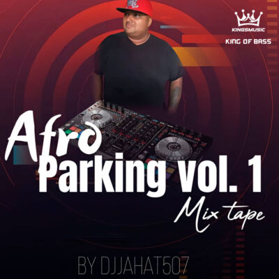 Afro Parking Mix Vol.1 - Dj Jahat 507