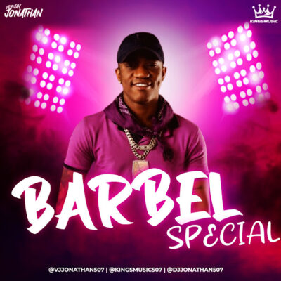 Barbel Special Mixtape - Vj Jonathan 507