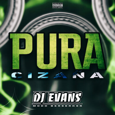 Pura Cizaña MixTape - Dj Evans Panama