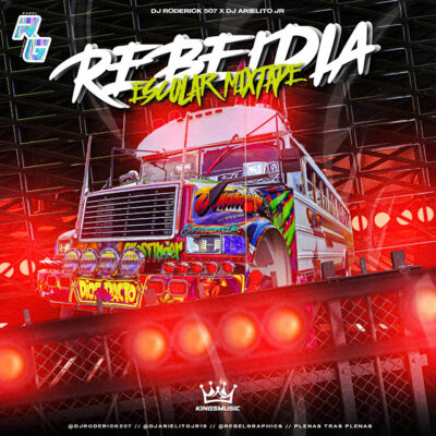 Rebeldia Escolar MixTape - Dj Roderick 507, Dj Arielito Jr