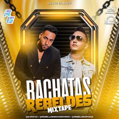 Bachatas Rebeldes MixTape - Dj Fat