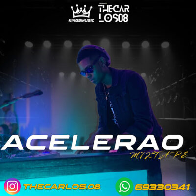 Acelerao MixTape - The Carlos Dj