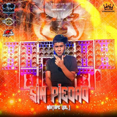 Sin Piedad MixTape Vol 1 - Dj Roderick 507