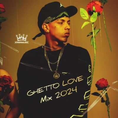 Ghetto Love Mix 2024 - Dj Kalel 507