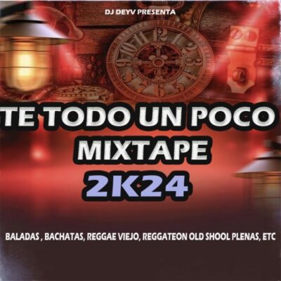 De Todo Un Poco MixTape - Dj Eldey