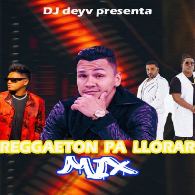 Mix Reggaeton Para Llorar - Dj Eldey