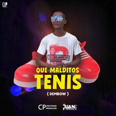 Juan_theproducer, Cristhian Producer - Que Malditos Tenis (Dembow)