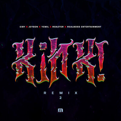 Eiby, Yemil, Roazter, Jeyson, Real Boss Entertainment - Kink! - Remix 2