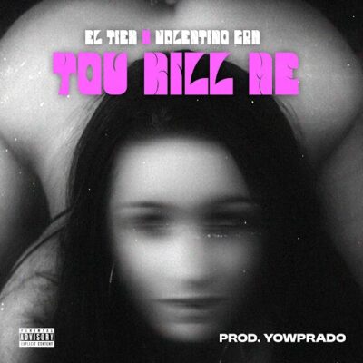 El Tiex, Valentino GRM - You Kill Me