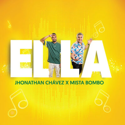 Jhonathan Chávez, Mista Bombo - Ella (Remix)