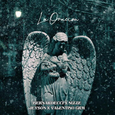 Bernardecci, Jeyson, Nizze, Valentino GRM - La oración