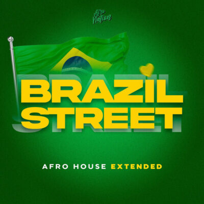 Afro Nation - Brazil Street - Afro House Extended