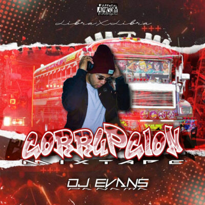 Dj Evans Panama - Corrupcion Mixtape (LibraXLibra)