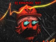 Dj Emanuel 507 – Guaracha MixTape