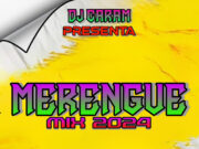 Dj Caram – Merengue MixTape 2024