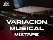 Dj Kalel 507 – Variacion Musical MixTape