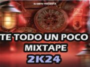 Dj Eldey – De Todo Un Poco MixTape