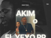 El Yeyo PP ft Akim – RAKATAKA