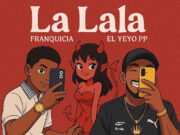 Franquicia ft El Yeyo PP – La lala
