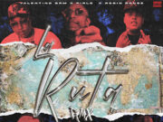 Valentino GRM ft Pirlo ft Reboll333 ft Haquil ft Robin Rouse ft JEYSON – La Ruta (Remix)