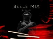 Dj Eldey – Beele Plenas Del Momento MixTape
