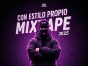 Javier El Dj – Con Estilo Propio MixTape 2k25