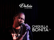 Dalvin La Melodia – Chiquilla Bonita