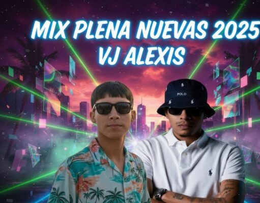 Vj Alexis – Mix Plenas Nuevas 2025