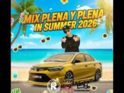 Vj Alexis – Plenas In Summer MixTape 2026
