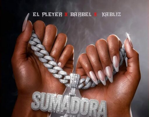 El Pleyer, Kabliz, BARBEL, CANALTUBE – Sumadora