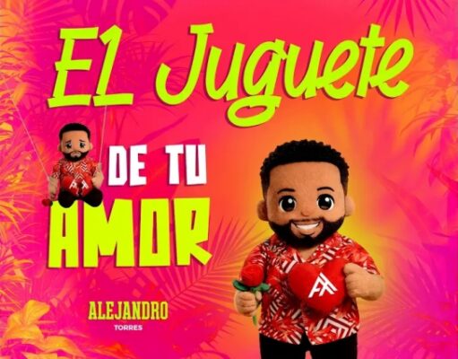 Alejandro Torres – El Juguete De Tu Amor