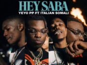 El Yeyo PP, Italian Somali – Ey Saba