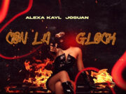 Alexa Kayl, Josuan – Con La Glock