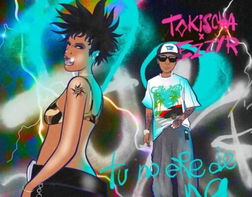 Tokischa, Ezzy R – TU NO ERE DE NA