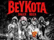 Dalex, Boza – BeYKota