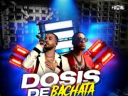Dj Aldor Pty – Dosis De Bachata MixTape