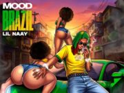 Lil Naay – MOOD BRAZIL