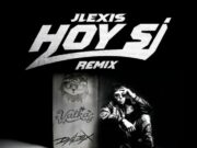 Jlexis, Miky Woodz, Dalex, Valka – HOY SI (Remix)