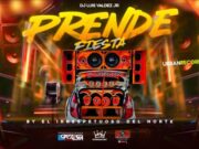 LUIS VALDES JR – PRENDE LA FIESTA MIXTAPE (EL IRRESPETUOSO DEL NORTE)