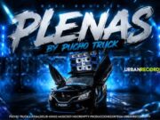 LUIS VALDES JR – PLENAS MIXTAPE BY PUCHO TRUCK